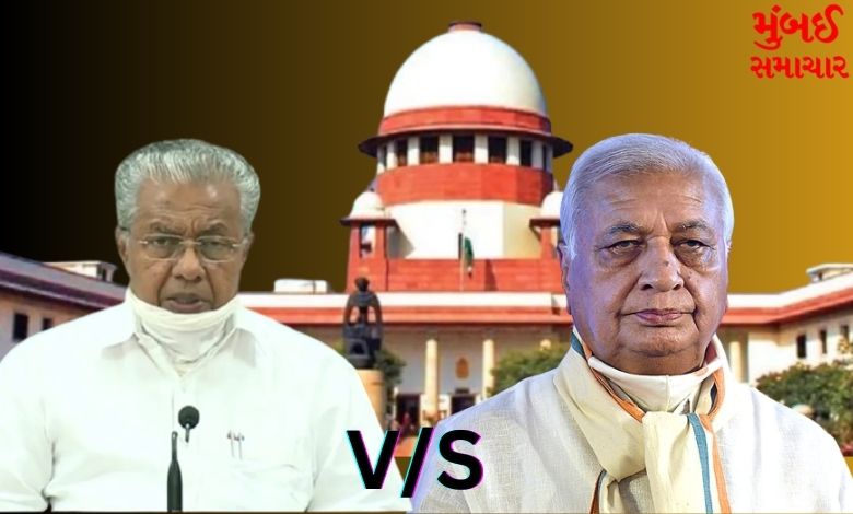 Kerala Govt vs Governor Arif Mohammad Khan Supreme Court