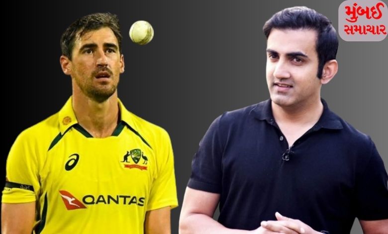 Gautam Gambhir made a big deal for Mitchell Starc, what did he say now? ​