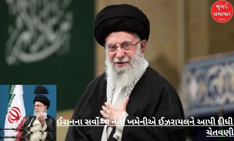 Iran's Supreme Leader Khamenei gave an open warning to Israel