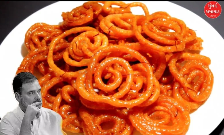 Jalebi ordered for Rahul