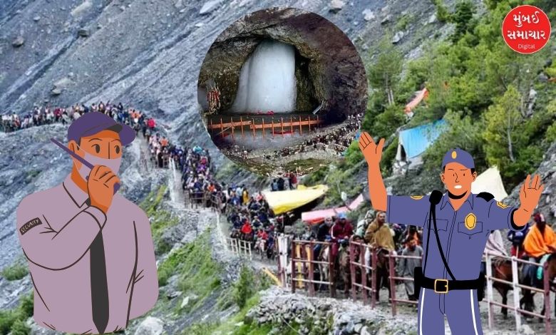 જુલાઈથી શરૂ થશે અમરનાથ યાત્રાઃ યાત્રાળુઓની સુરક્ષા માટે સરકારે લીધા આ પગલાં