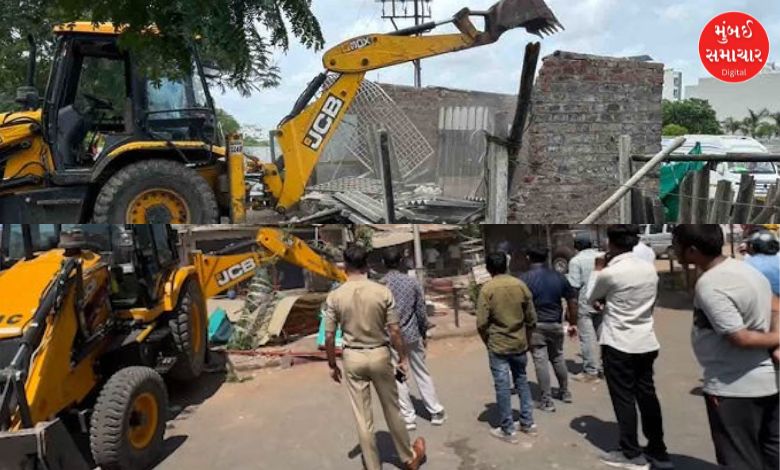 Bulldozer action against illegal construction of 38 bootleggers in Rajkot, 55 pressure points demolished