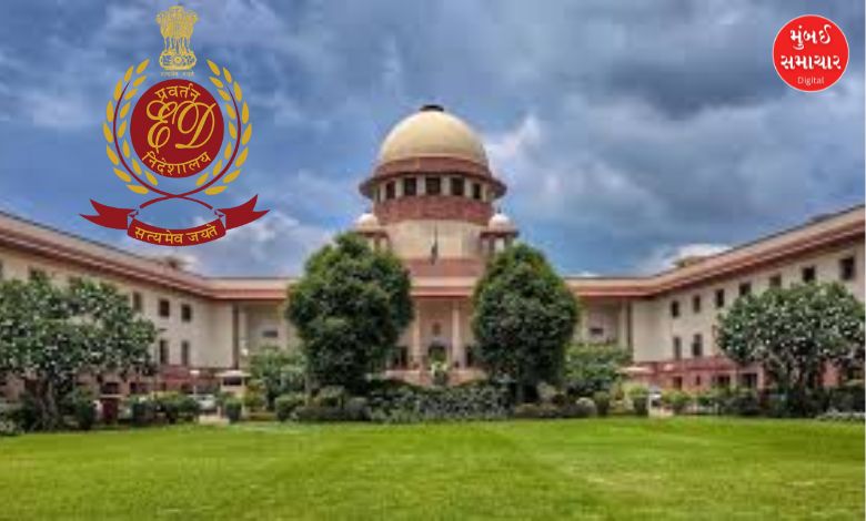 ED is now crossing the line Supreme Court slams Central Government
