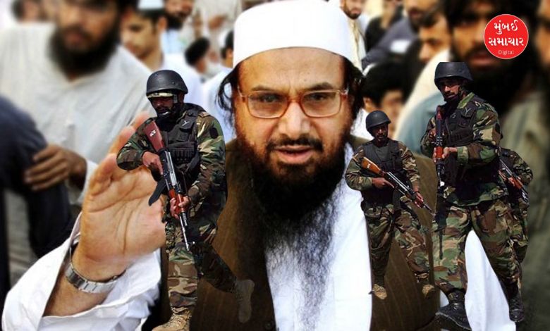 Pakistani army provided strong security to terrorist Hafiz Saeed