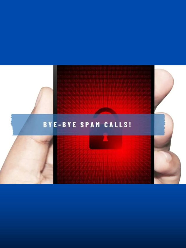 spam callsને બંધ કરવાનું આ છે બેસ્ટ ઑપ્શન