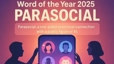 'વર્ડ ઑફ ધ યર' 2025: કેમ્બ્રિજ ડિક્શનરી દ્વારા જાહેર કરાયેલો પેરાસોશિયલ શબ્દ અને સોશિયલ મીડિયા ઈન્ફ્લુઅન્સર્સ સાથેનું એકતરફી જોડાણ.