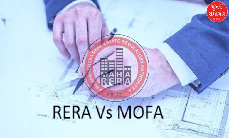 The Maharashtra Cabinet has decided that MOFA will apply only to real estate projects not registered under RERA.